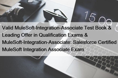 Valid MuleSoft-Integration-Associate Test Book & Leading Offer in ...